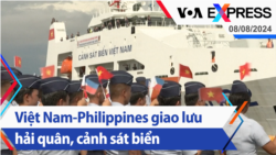 Việt Nam-Philippines giao lưu hải quân, cảnh sát biển | Truyền hình VOA 8/8/24