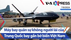 Máy bay quân sự không người lái của Trung Quốc bay gần bờ biển Việt Nam | Truyền hình VOA 7/8/24